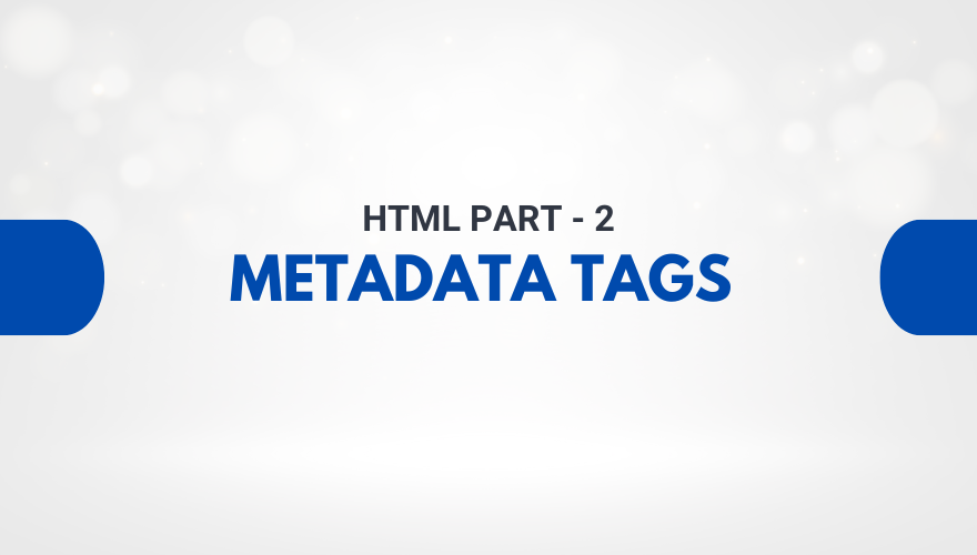 मेटाडाटा टैग्स क्या हैं? पूरी जानकारी हिंदी में