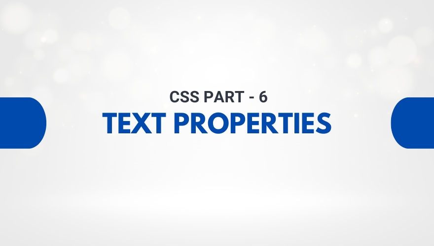 CSS Text Properties in Hindi – CSS की पूरी जानकारी